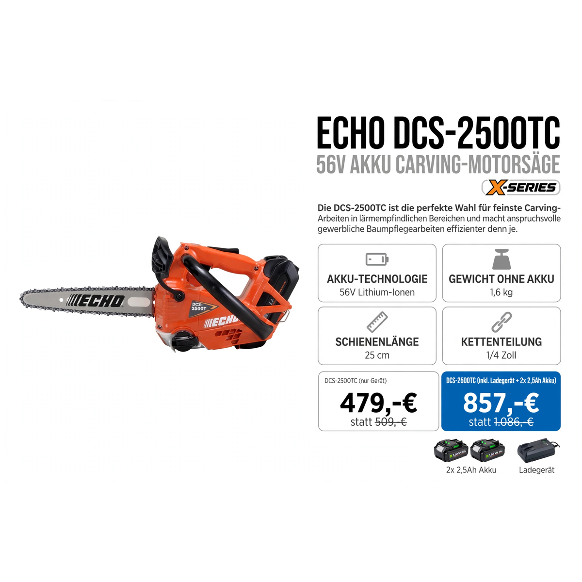 ECHO DCS-2500TC 56V Akku Carving-Motorsäge - 1,6 kg 25 cm 1/4 Zoll - 479 Euro - Gartentechnik Forster