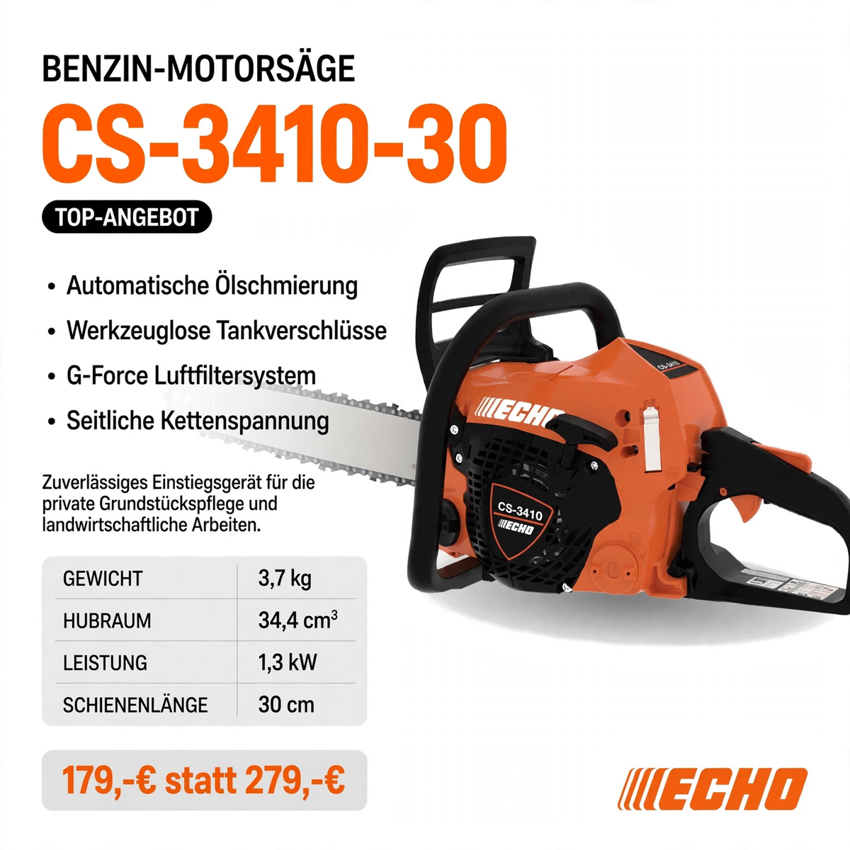 ECHO CS-3410-30 Benzin-Motorsäge - 3,7 kg 34,4 cm³ - 179 Euro inkl. MwSt. - Gartentechnik Forster